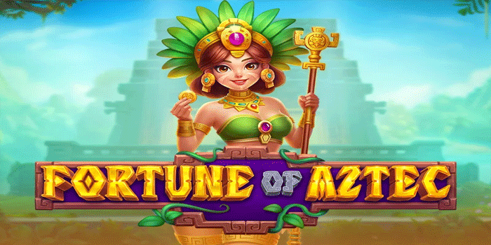 Trik Mudah Menang Bermain di Slot Fortune of Aztec