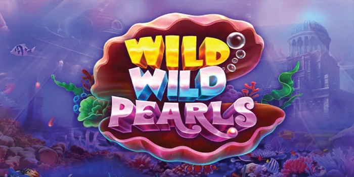 Trik Menentukan Waktu Optimal Bermain Slot Wild Wild Pearls