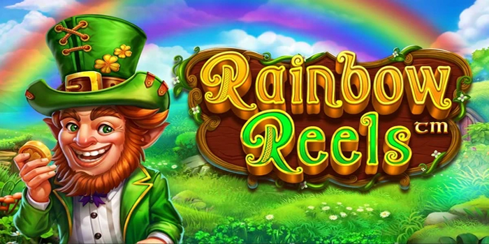 Cara Menang Slot Rainbow Reels Dengan Pola Gacor Terbaru